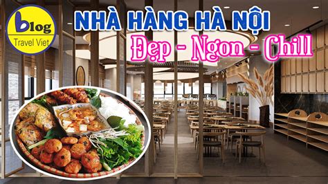 thực đơn của 9pm hà nội|13+ NHÀ HÀNG NGON Hà Nội đông khách nhất .